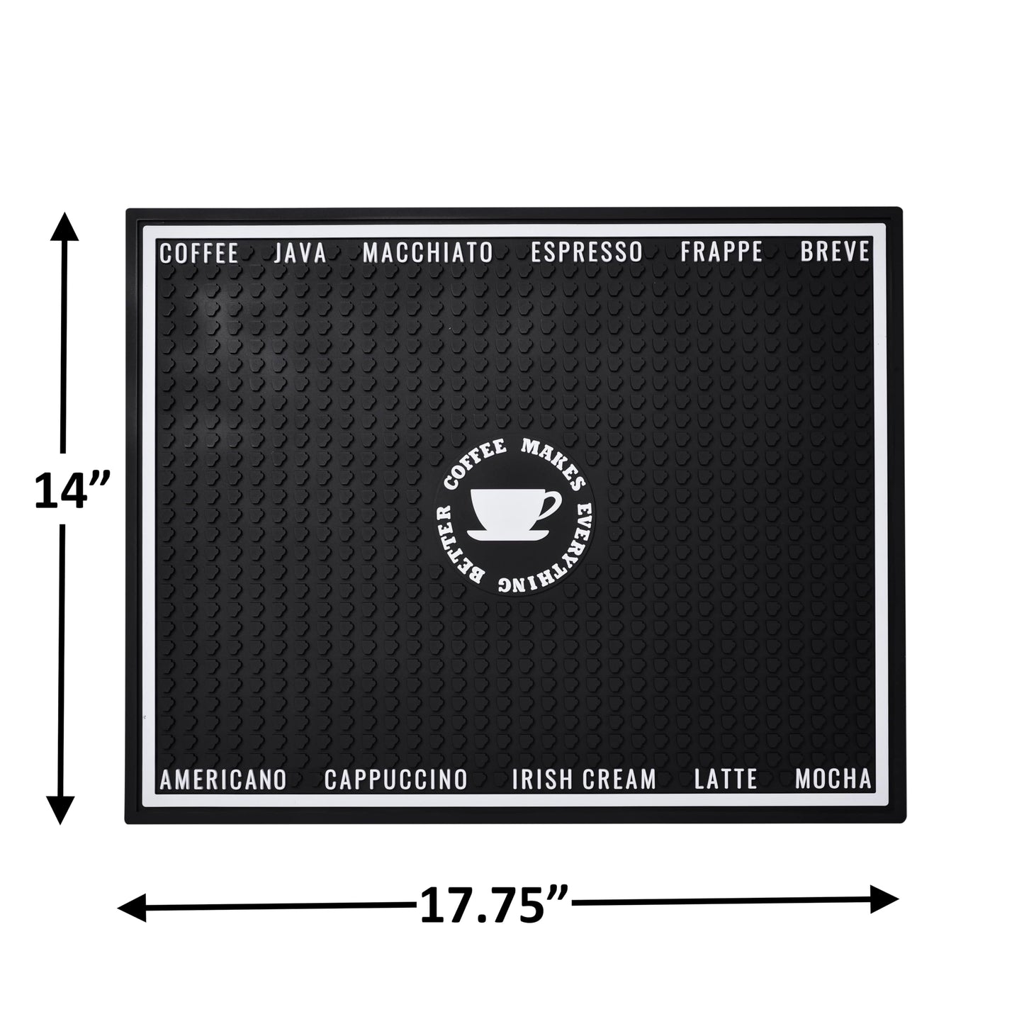 "Coffee Makes Everything Better" Rubber Spill Mat, 18in x 14in x 0.4in