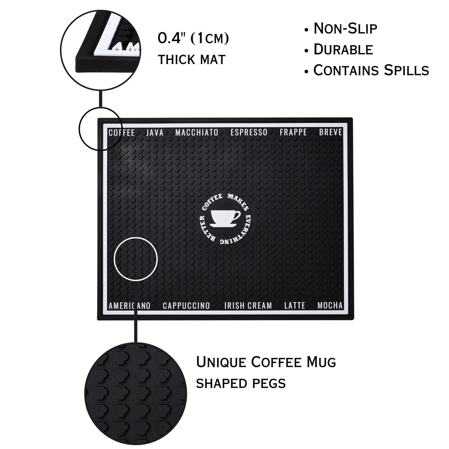 "Coffee Makes Everything Better" Rubber Spill Mat, 18in x 14in x 0.4in